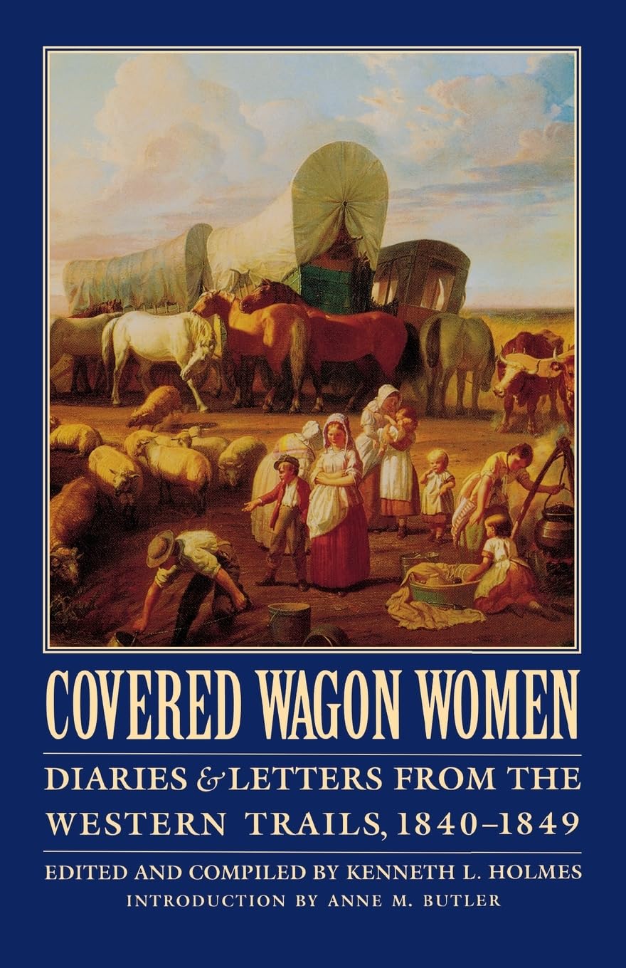 Covered Wagon Women, Volume 1: Diaries and Letters from the Western Trails, 1840-1849 (Covered Wagon Women, 1) used book depot
