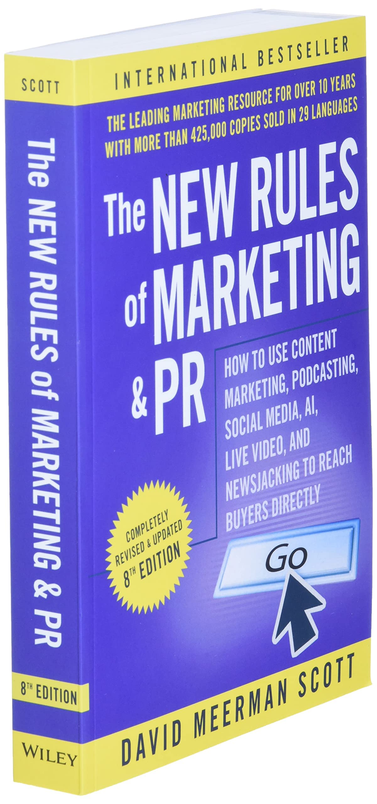 The New Rules of Marketing and PR: How to Use Content Marketing, Podcasting, Social Media, AI, Live Video, and Newsjacking to Reach Buyers Directly, 8th Edition used book depot