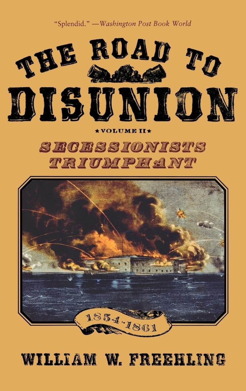 The Road to Disunion, Volume II: Secessionists Triumphant 1854-1861 used book depot