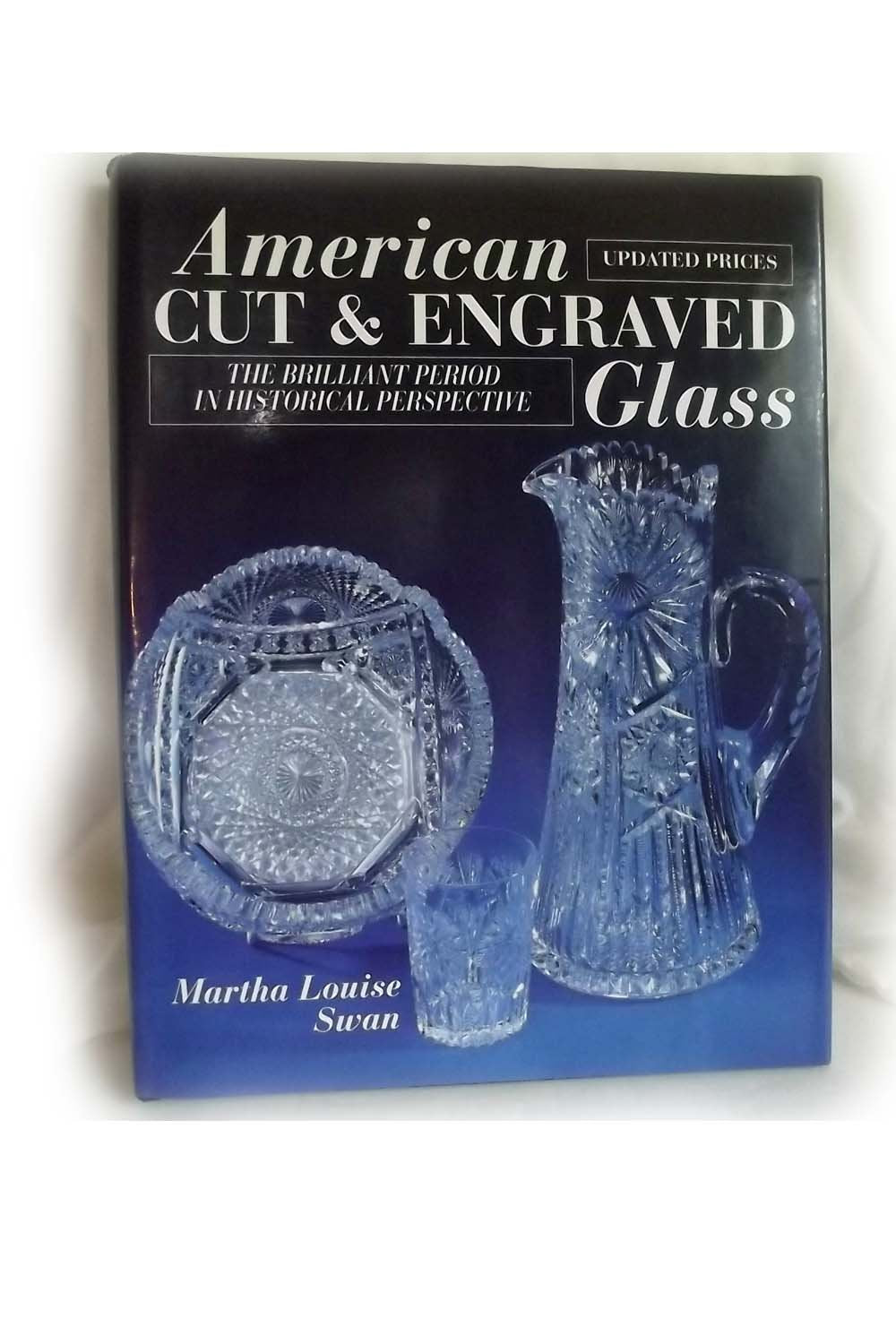 American Cut and Engraved Glass: The Brilliant Period in Historical Perspective used book depot