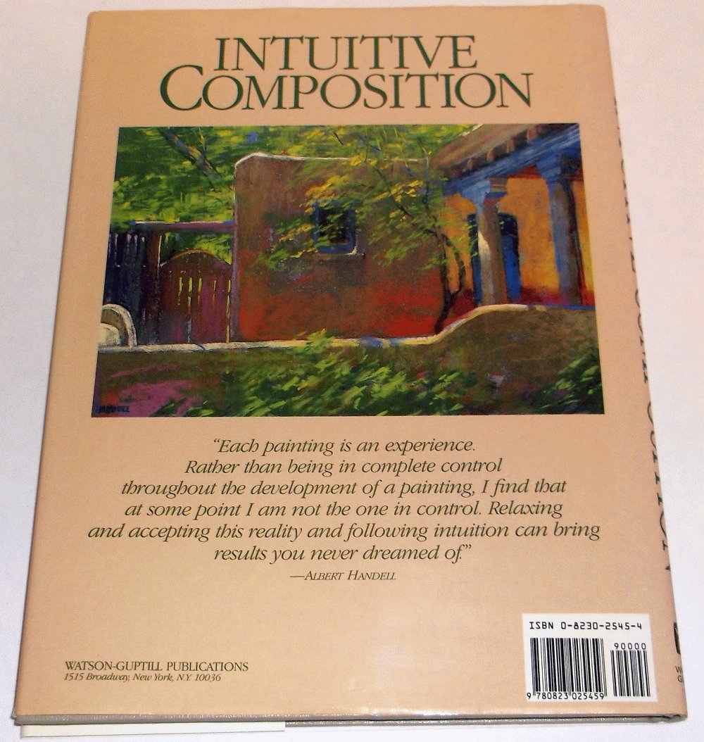 Intuitive Composition: A Right-Brain Approach to Achieving Simplicity, Harmony, and Balance in Your Paintings used book depot