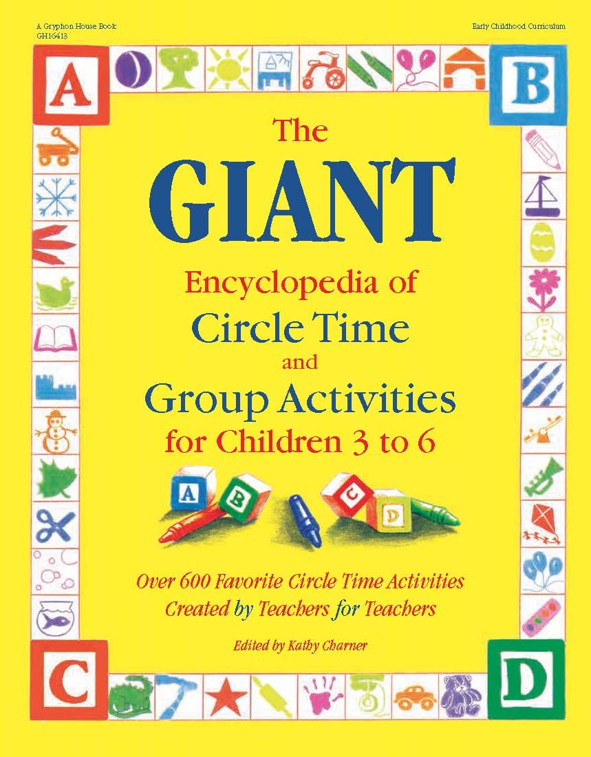 The GIANT Encyclopedia of Circle Time and Group Activities for Children 3 to 6: Over 600 Favorite Circle Time Activities Created by Teachers for Teachers (The GIANT Series) used book depot