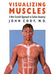 Visualizing Muscles: A New Ecorché Approach to Surface Anatomy used book depot