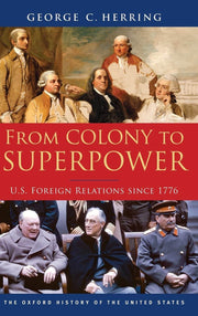 From Colony to Superpower: U.S. Foreign Relations Since 1776 (Oxford History of the United States) used book depot