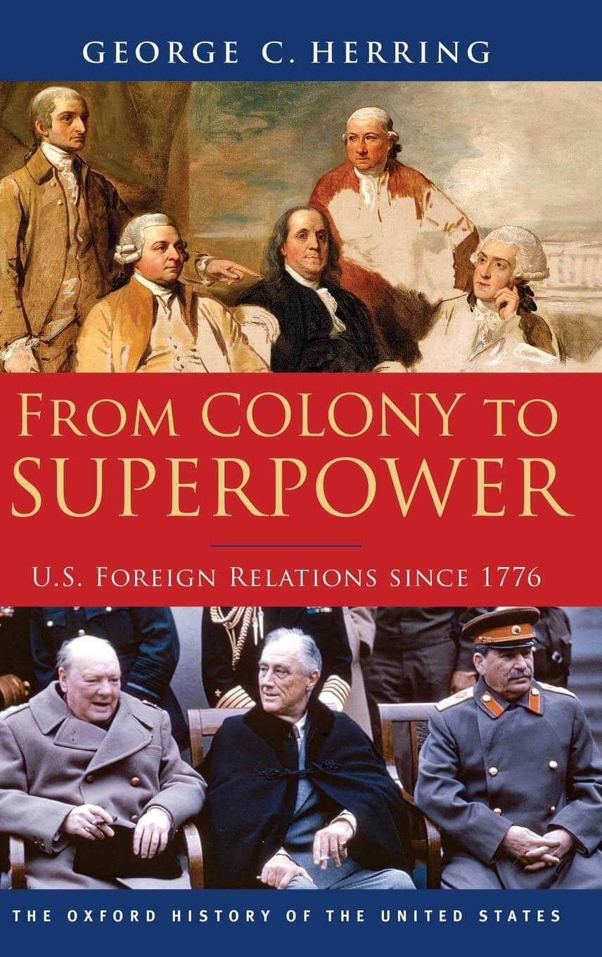 From Colony to Superpower: U.S. Foreign Relations Since 1776 (Oxford History of the United States) used book depot