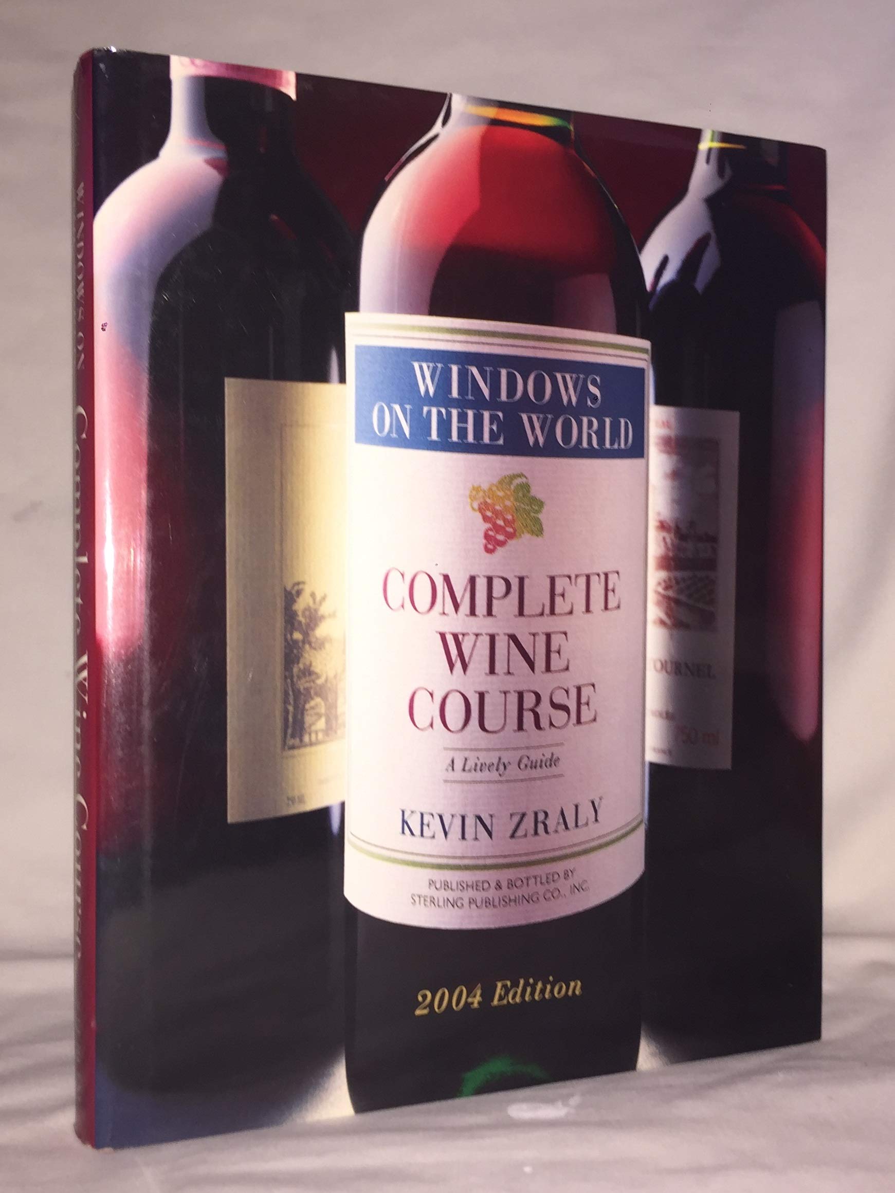 Windows on the World Complete Wine Course: 2004 Edition: A Lively Guide used book depot
