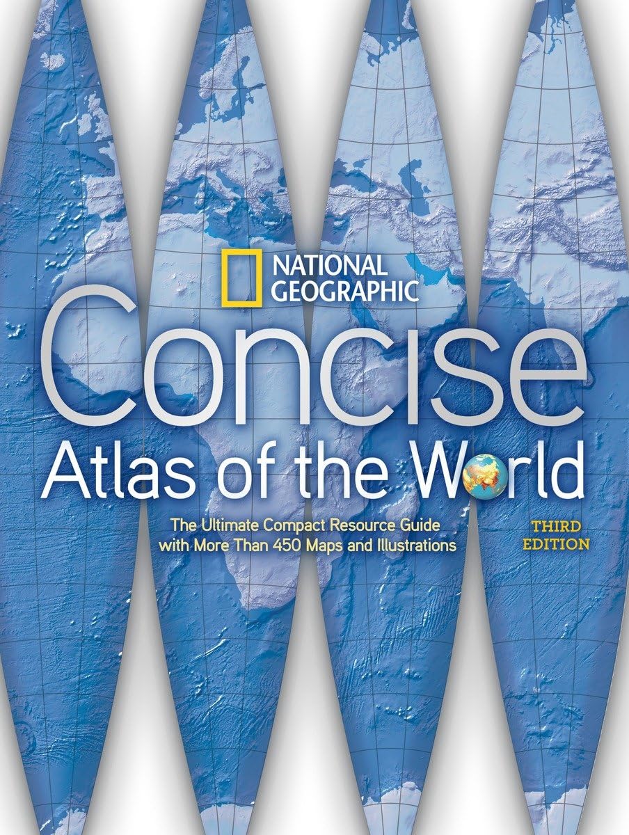 National Geographic Concise Atlas of the World, Third Edition: The Ultimate Compact Resource Guide with More Than 450 Maps and Illustrations used book depot