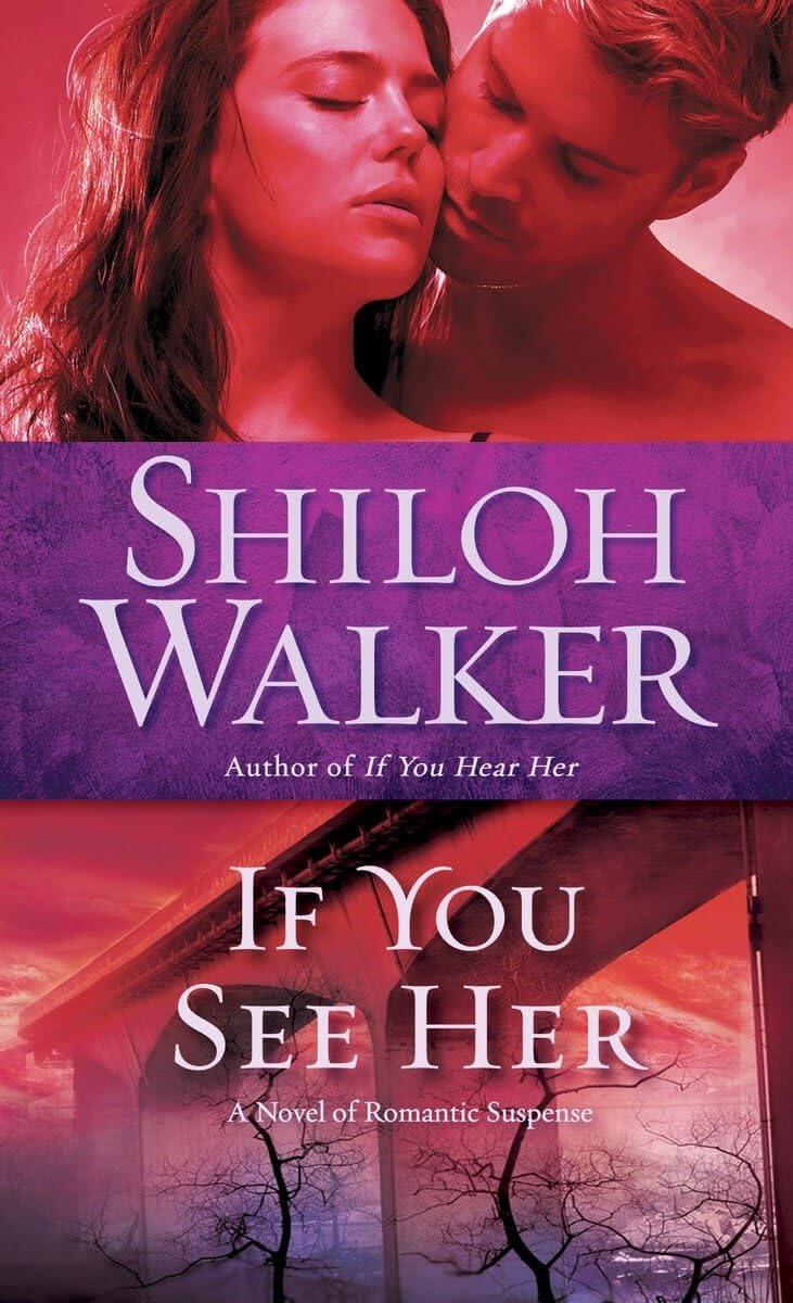 If You See Her: A Novel of Romantic Suspense (Ash Trilogy) used book depot