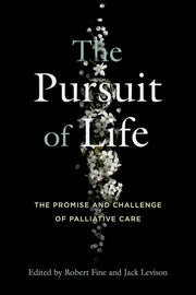 The Pursuit of Life: The Promise and Challenge of Palliative Care used book depot