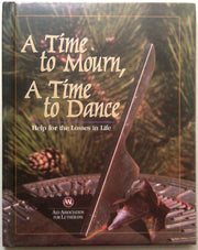 A Time to Mourn, A Time to Dance (Help for the Losses in Life) used book depot