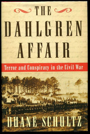 The Dahlgren Affair: Terror and Conspiracy in the Civil War used book depot