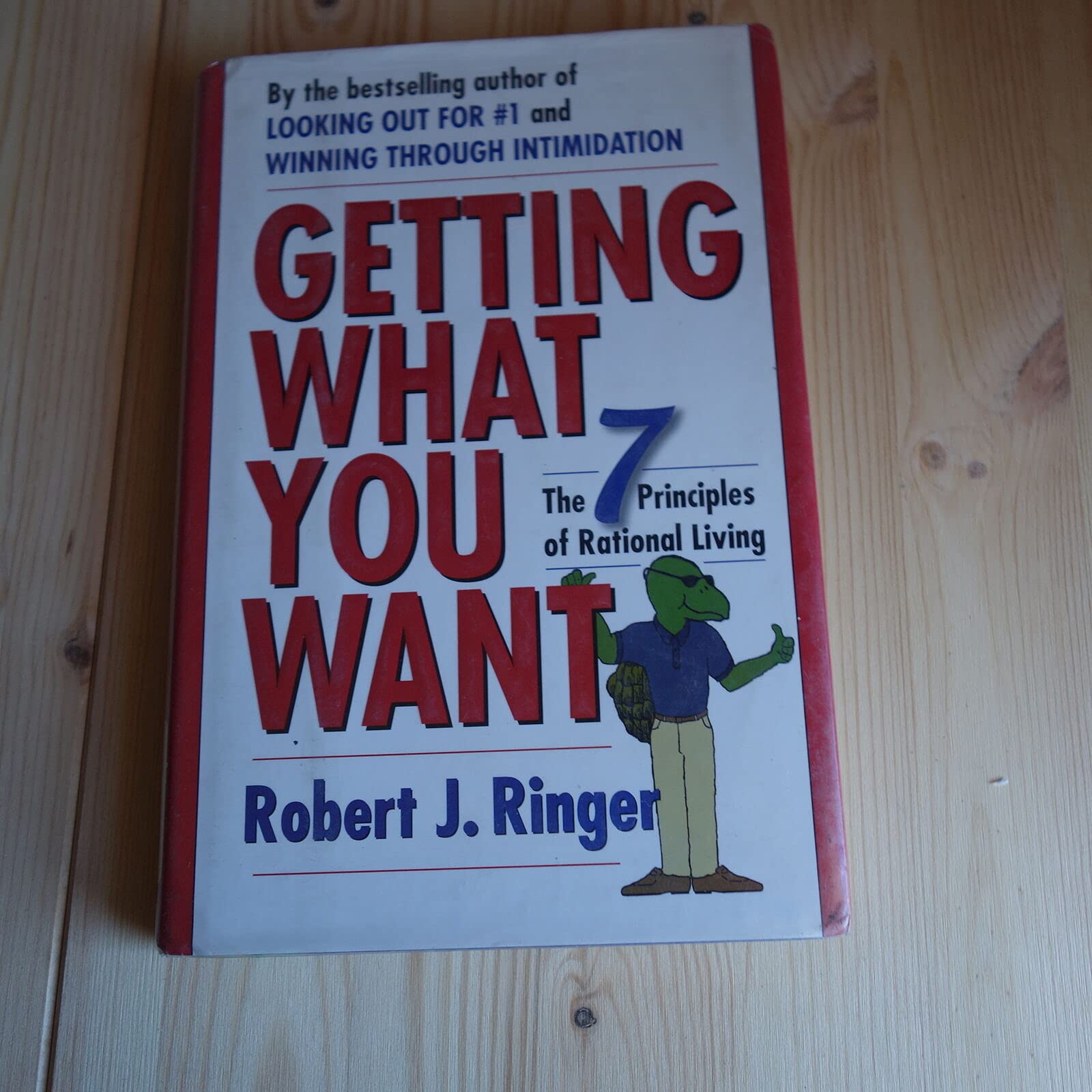 Getting What You Want: The 7 Principles of Rational Living used book depot