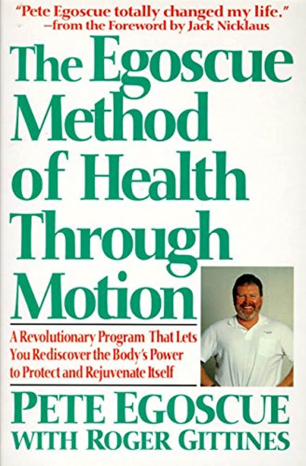 The Egoscue Method of Health Through Motion: Revolutionary Program That Lets You Rediscover the Body's Power to Rejuvenate It used book depot