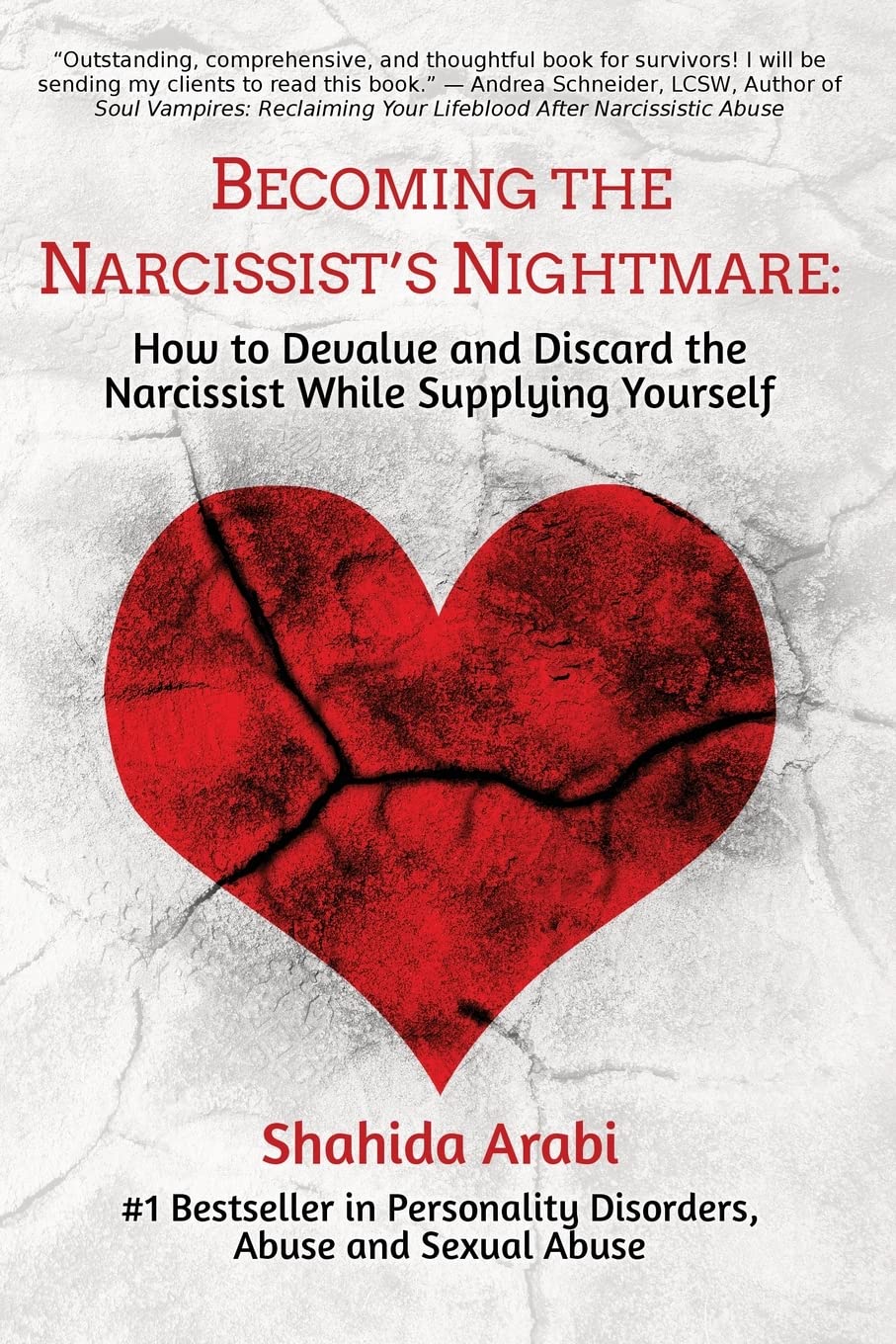 Becoming the Narcissist's Nightmare: How to Devalue and Discard the Narcissist While Supplying Yourself used book depot