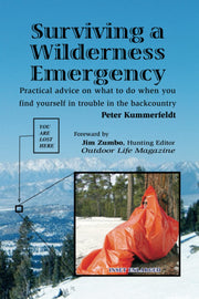 Surviving a Wilderness Emergency: Practical advice on what to do when you find yourself in trouble in the backcountry used book depot