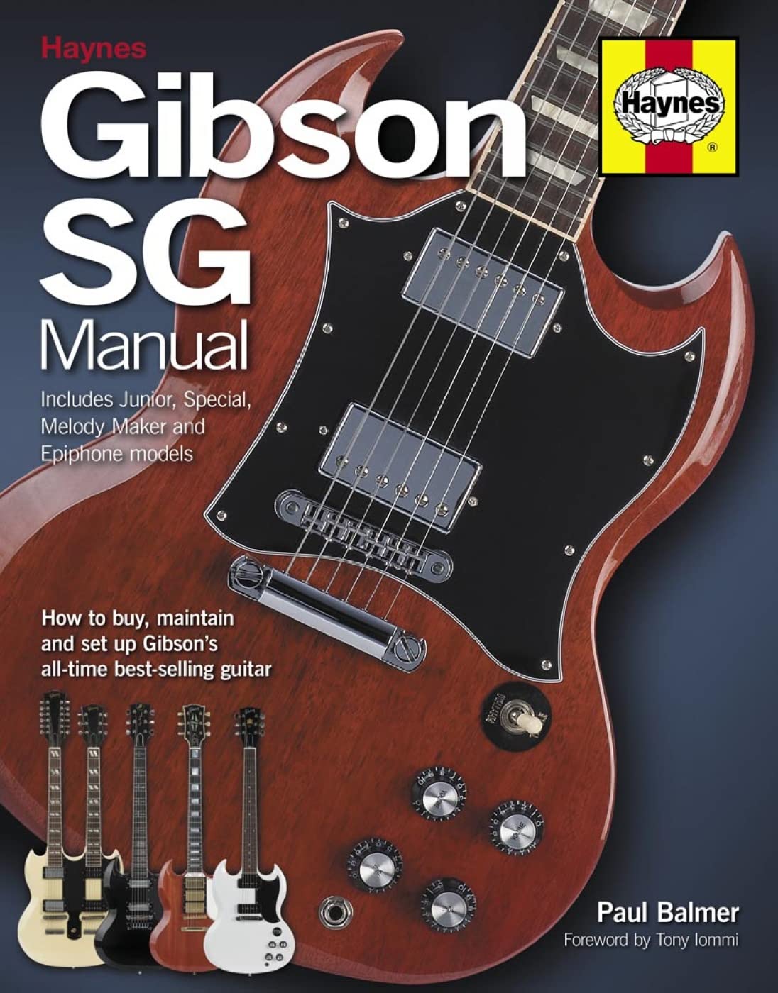 Gibson SG Manual - Includes Junior, Special, Melody Maker and Epiphone models: How to buy, maintain and set up Gibson's used book depot