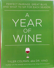 A Year of Wine: Perfect Pairings, Great Buys, and What to Sip for Each Season used book depot