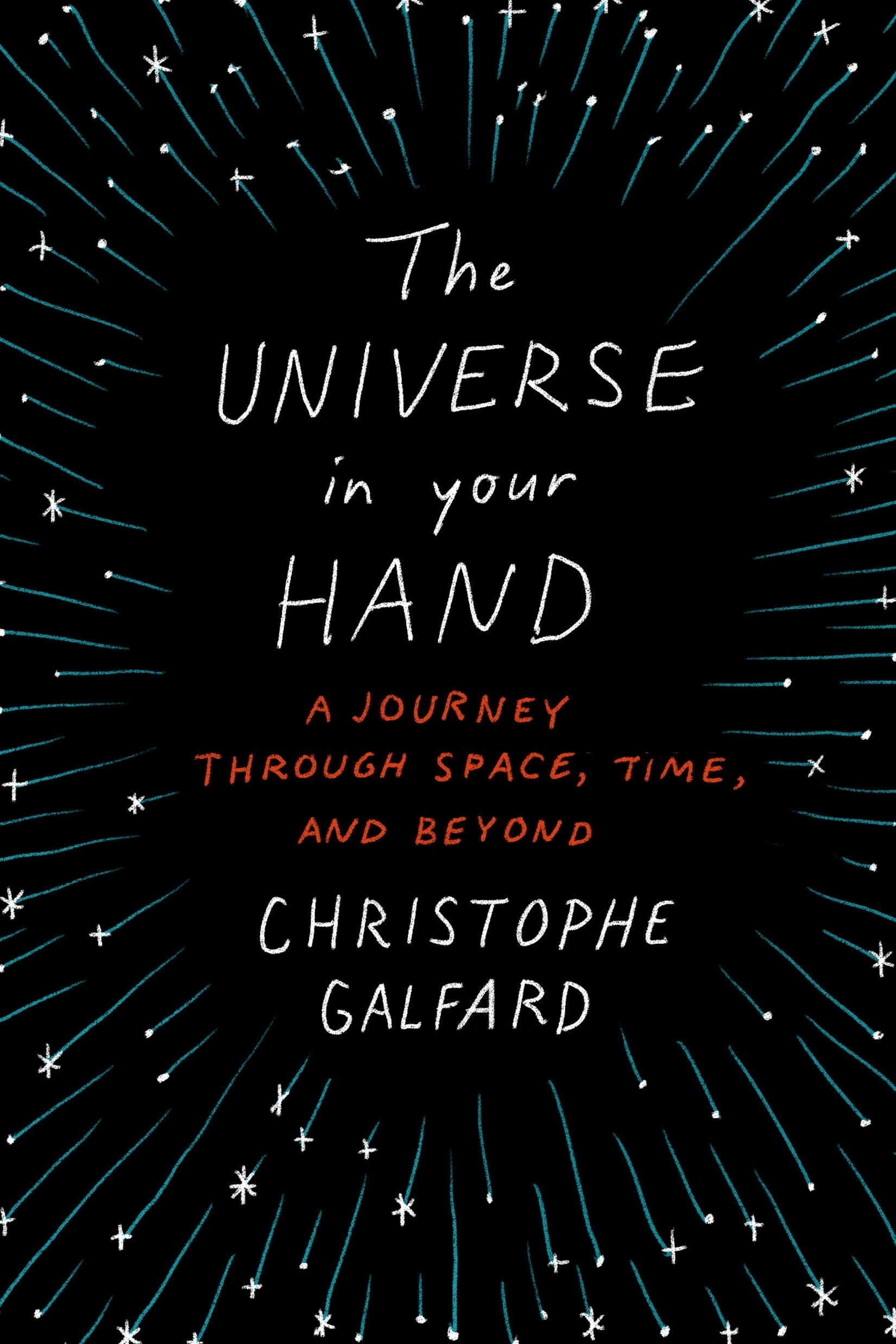 The Universe in Your Hand: A Journey Through Space, Time, and Beyond used book depot