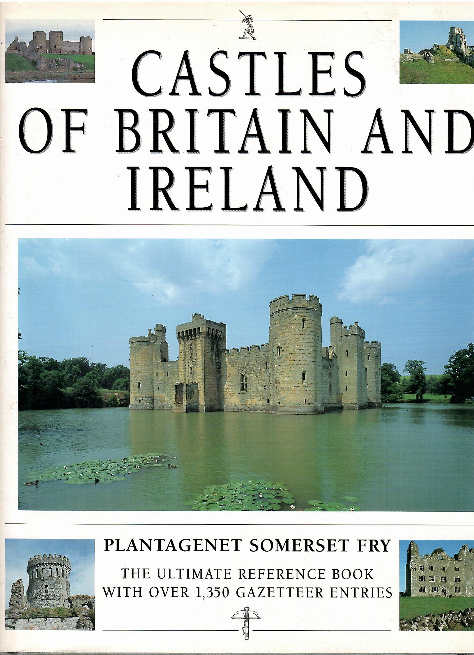 Castles of Britain and Ireland: The Ultimate Reference Book: A Region-By-Region Guide to over 1.350 Castles used book depot