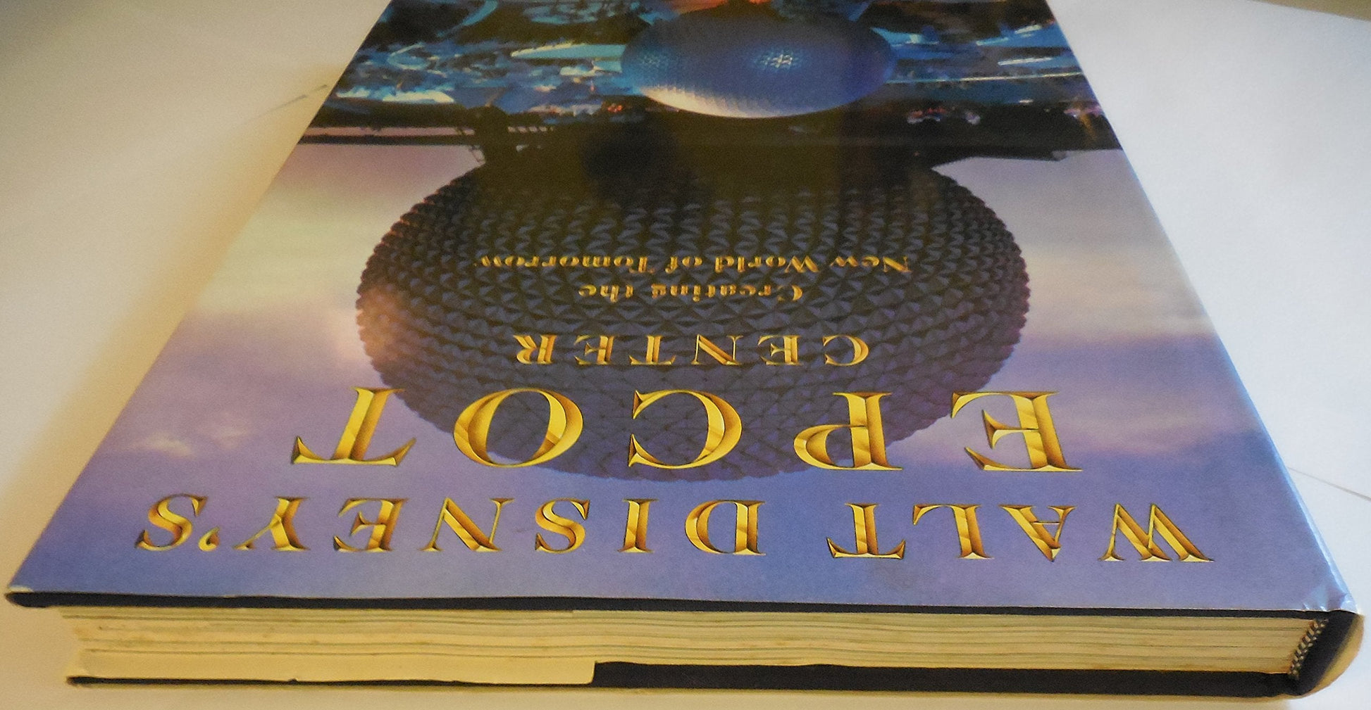 Walt Disney's Epcot Center: Creating the New World of Tomorrow used book depot