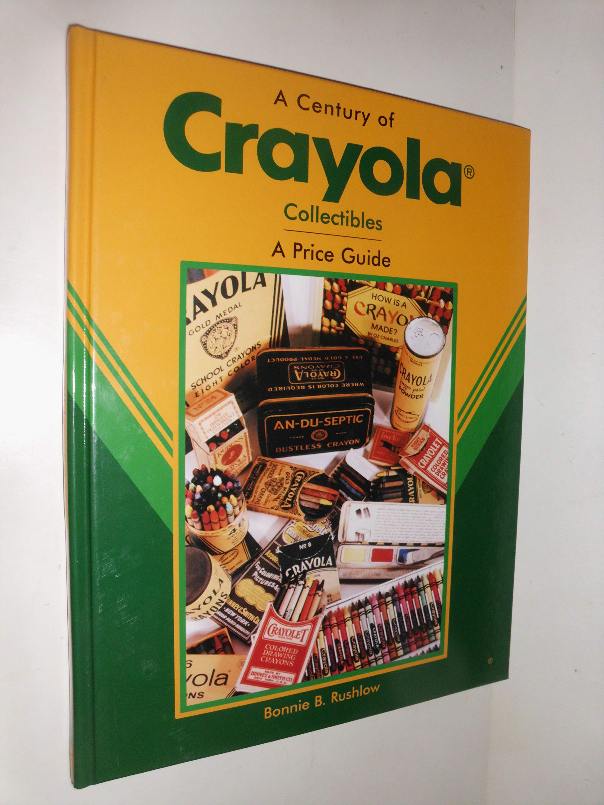 A Century of Crayola Collectibles: A Price Guide used book depot
