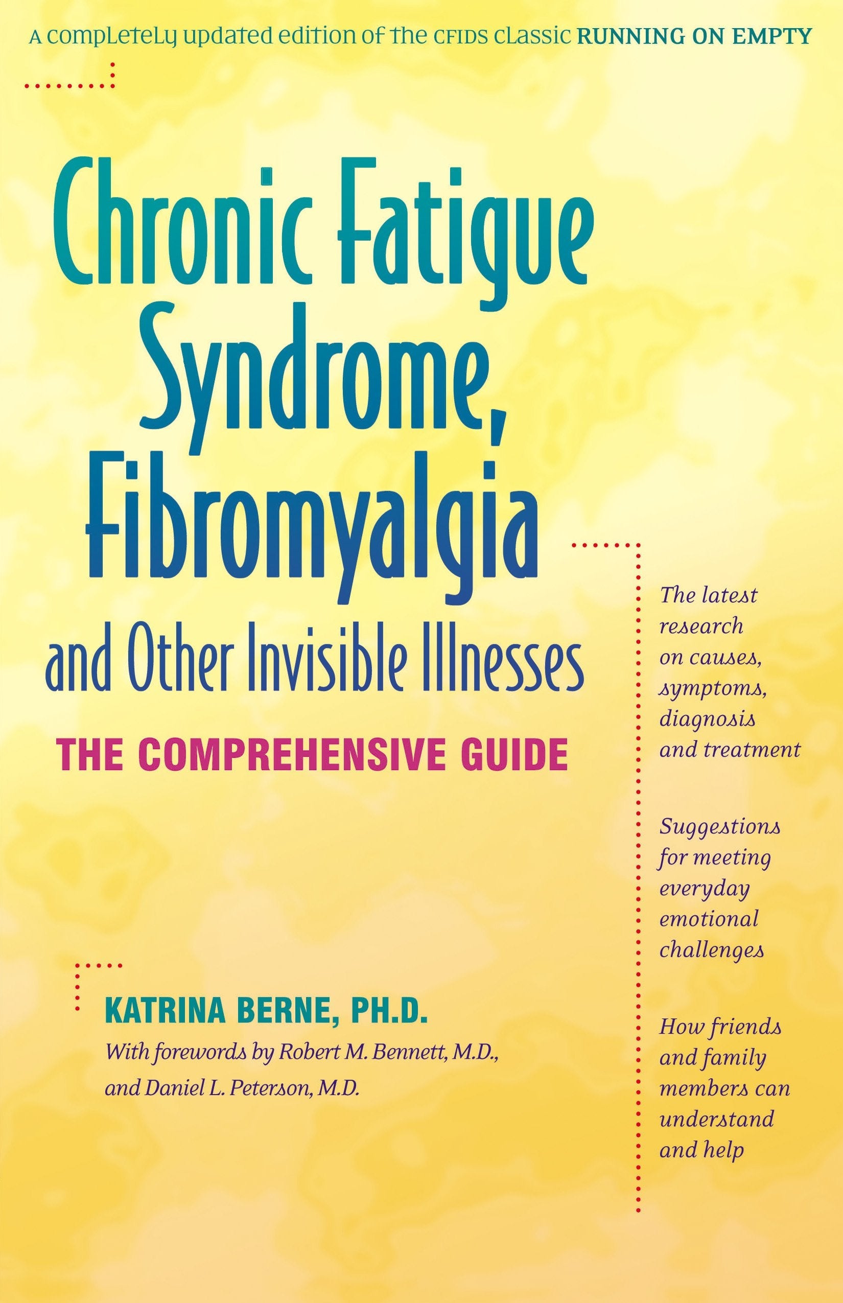 Chronic Fatigue Syndrome, Fibromyalgia, and Other Invisible Illnesses: The Comprehensive Guide used book depot
