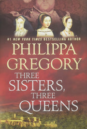 Three Sisters, Three Queens (The Plantagenet and Tudor Novels) used book depot