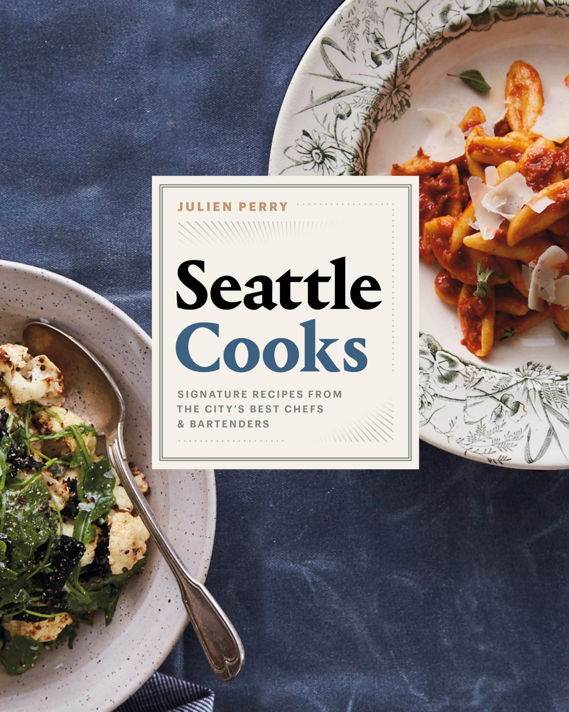Seattle Cooks: Signature Recipes from the City's Best Chefs and Bartenders used book depot