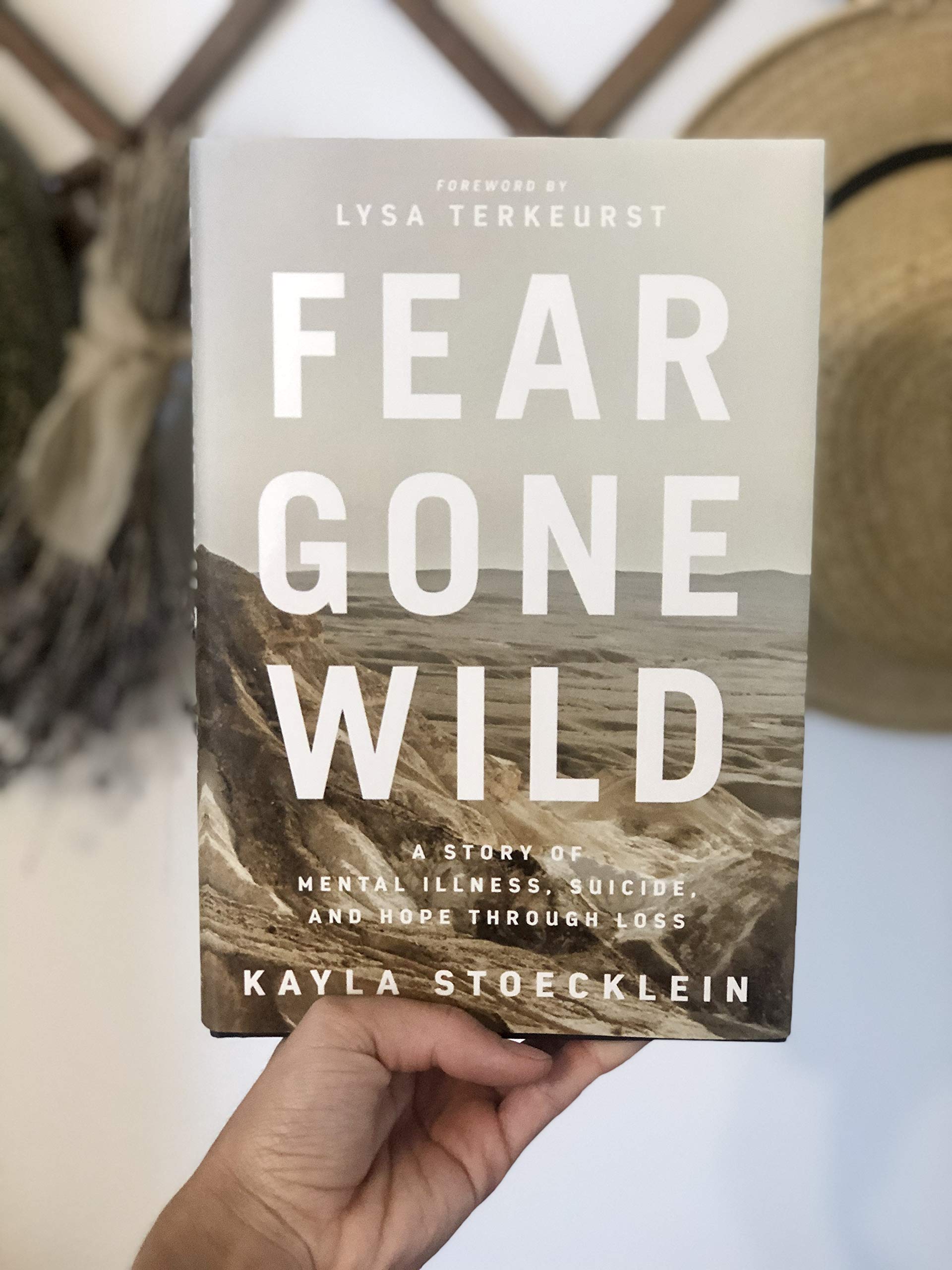 Fear Gone Wild: A Story of Mental Illness, Suicide, and Hope Through Loss used book depot