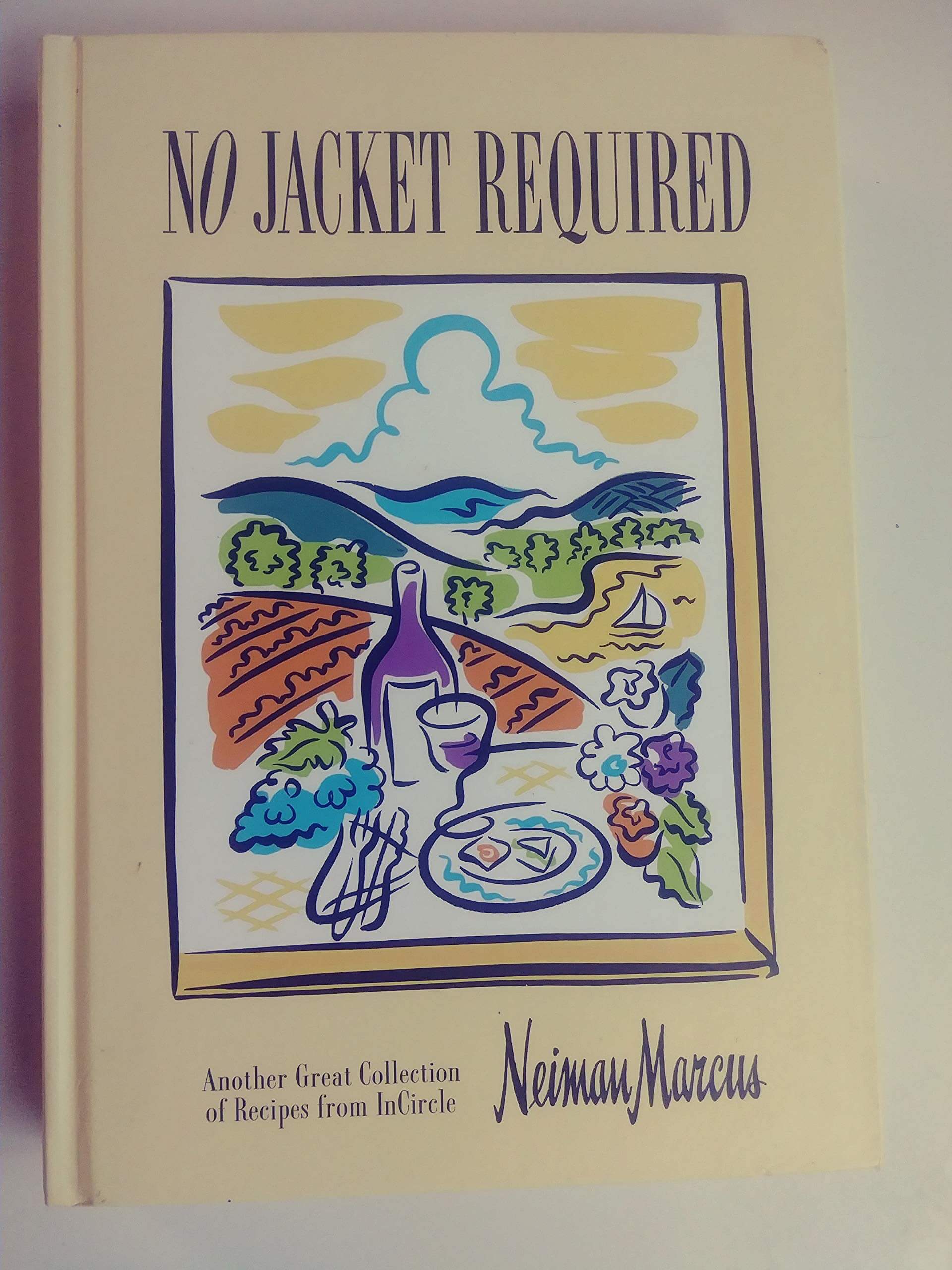 No Jacket Required: Another Great Collection of Recipes from Incircle used book depot
