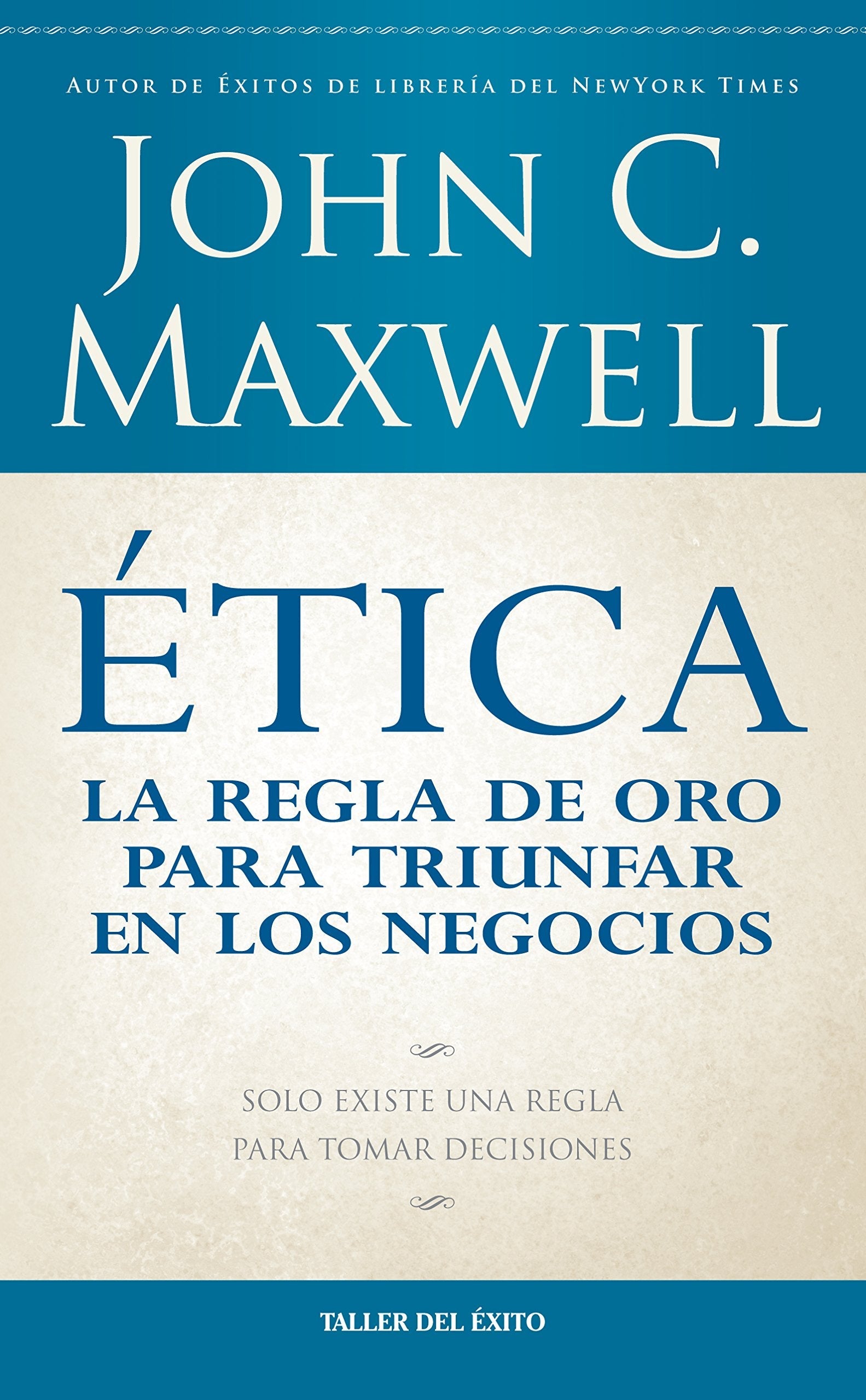 Etica / Ethics: La Regla De Oro Para Triunfar En Tu Negocio / the Golden Rule for Success in Your Business (Spanish Edition) used book depot