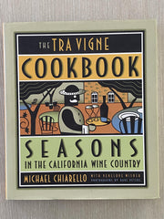 The Tra Vigne Cookbook