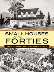 Small Houses of the Forties: With Illustrations and Floor Plans (Dover Architecture) used book depot
