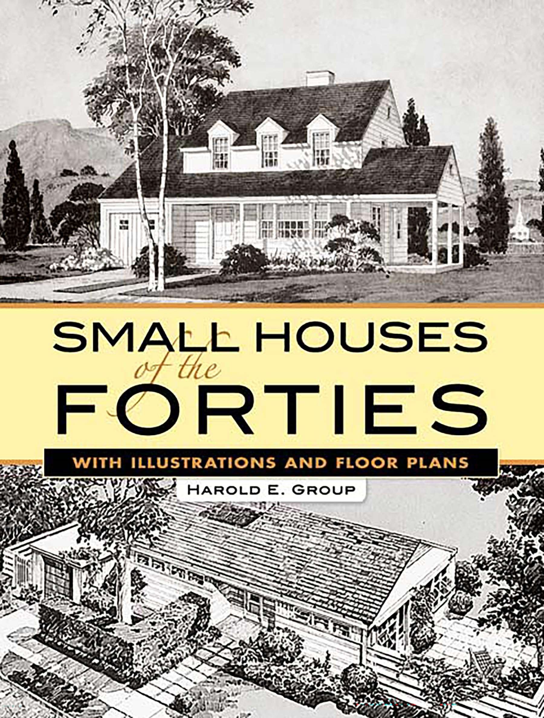 Small Houses of the Forties: With Illustrations and Floor Plans (Dover Architecture) used book depot