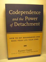 Codependence and the Power of Detachment: How to Set Boundaries and Make Your Life Your Own (From the Author of Each Day a New Beginning and Let Go Now) used book depot