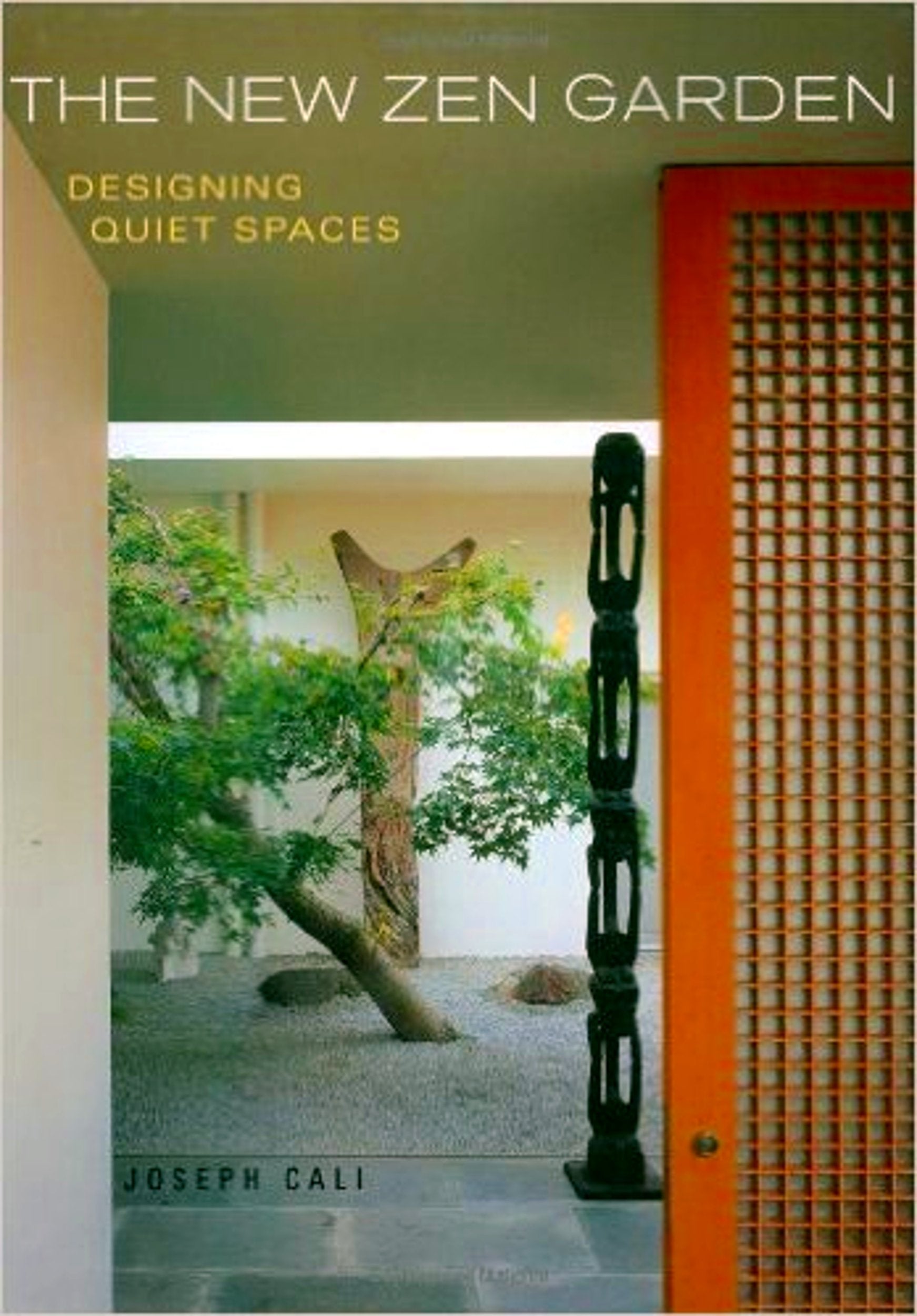 The New Zen Garden: Designing Quiet Spaces used book depot