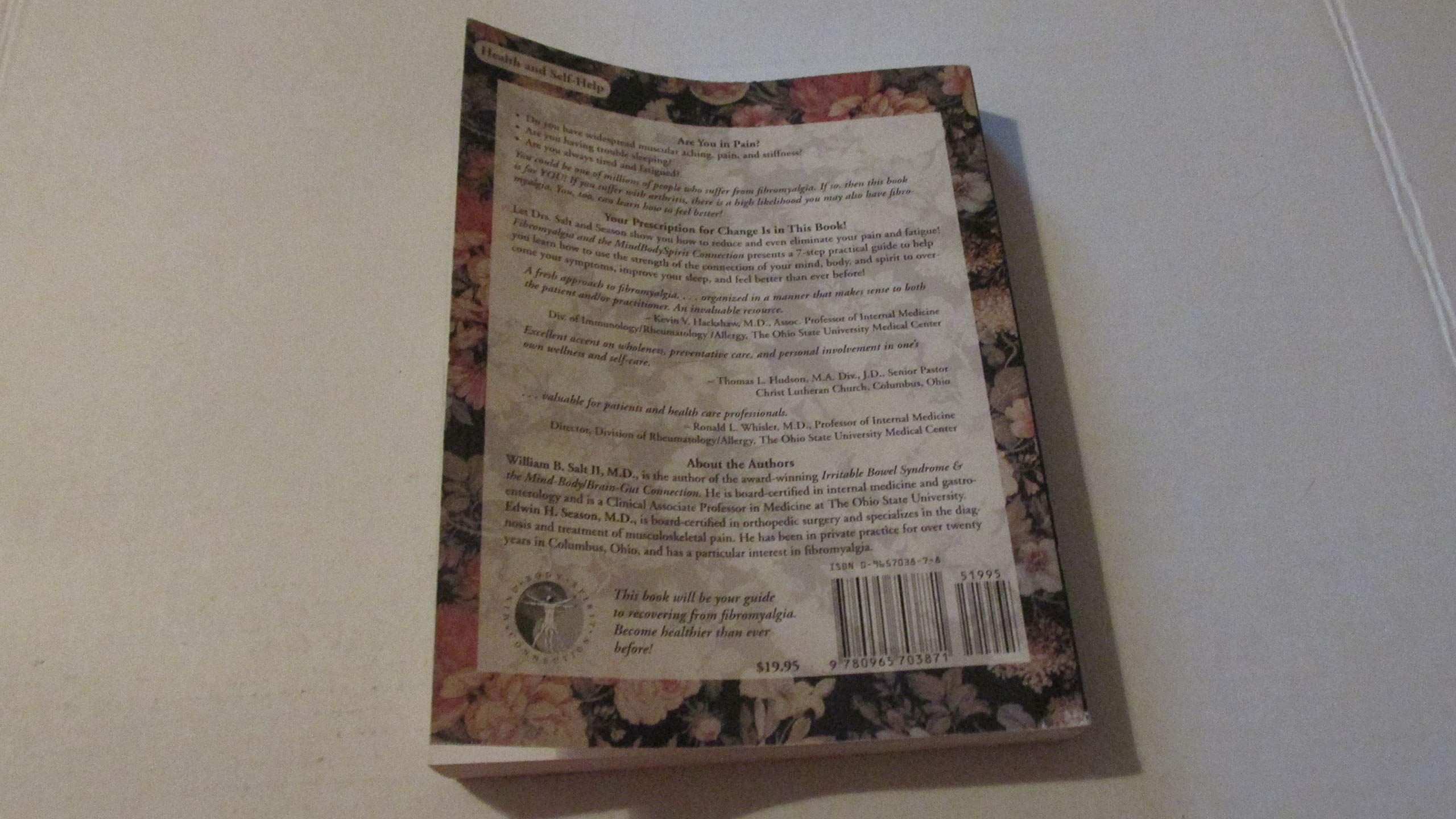Fibromyalgia and the Mind/Body/Spirit Connection: 7 Steps for Living a Healthy Life With Widespread Muscular Pain and Fatigue (The Mind-Body-Spirit Connection Series) used book depot