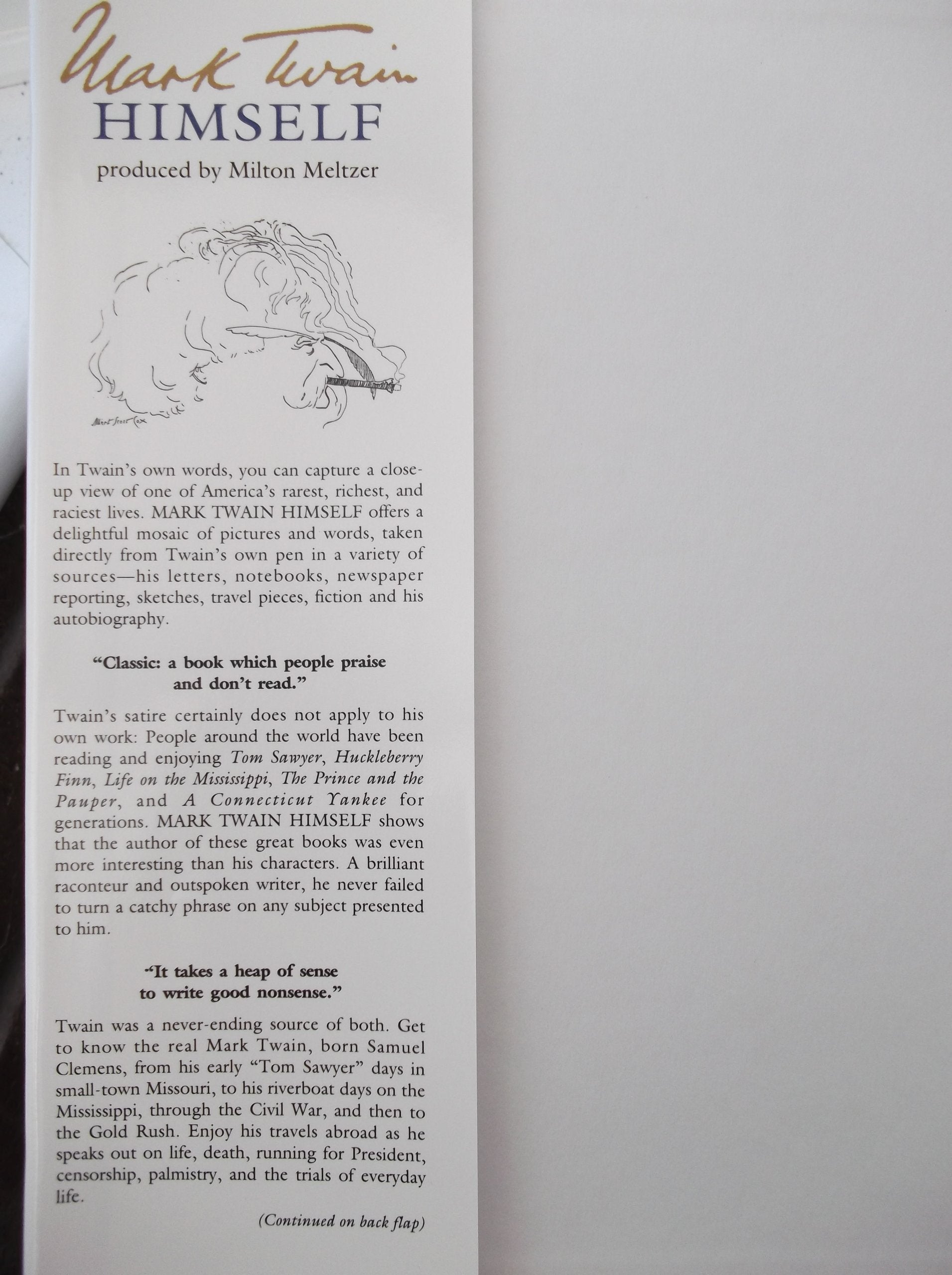 Mark Twain Himself: Printer, Pilot, Soldier, Miner, Reporter, Lecturer, Editor, Humorist, Author, Businessman, Publisher: In Words and Pictures used book depot