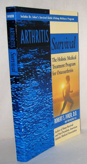 Arthritis Survival: The Holistic Medical Treatment Program for Osteoarthritis used book depot