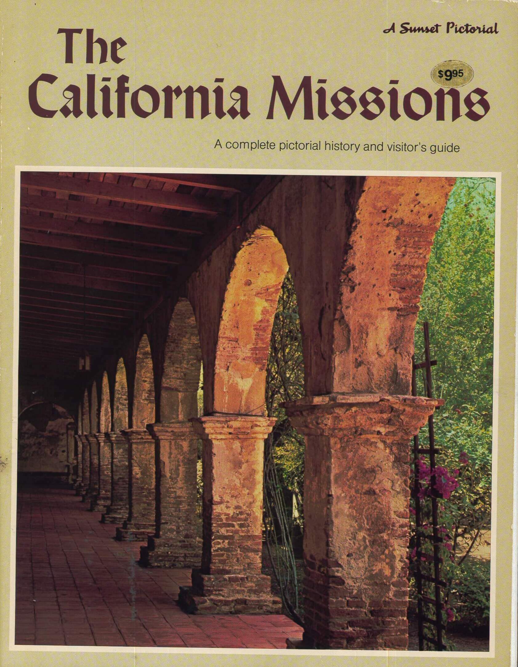 The California Missions: A Complete Pictorial History and Visitor's Guide used book depot