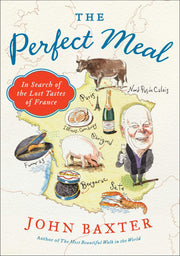 The Perfect Meal: In Search of the Lost Tastes of France used book depot