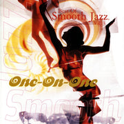 Best Of Smooth Jazz, Vol. 03: One-On-One used book depot