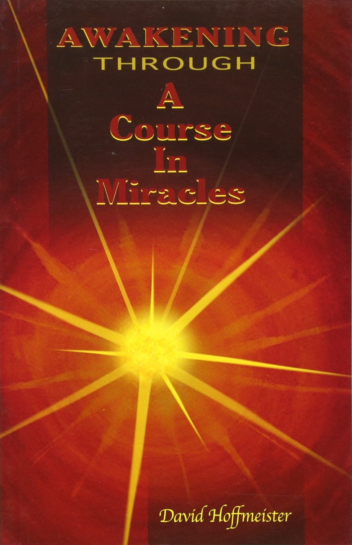 Awakening Through a Course in Miracles used book depot