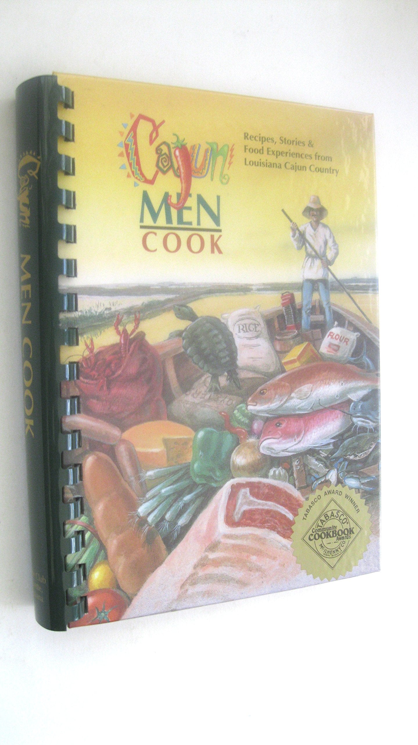 Cajun Men Cook: Recipes, Stories & Food Experiences from Louisiana Cajun Country used book depot
