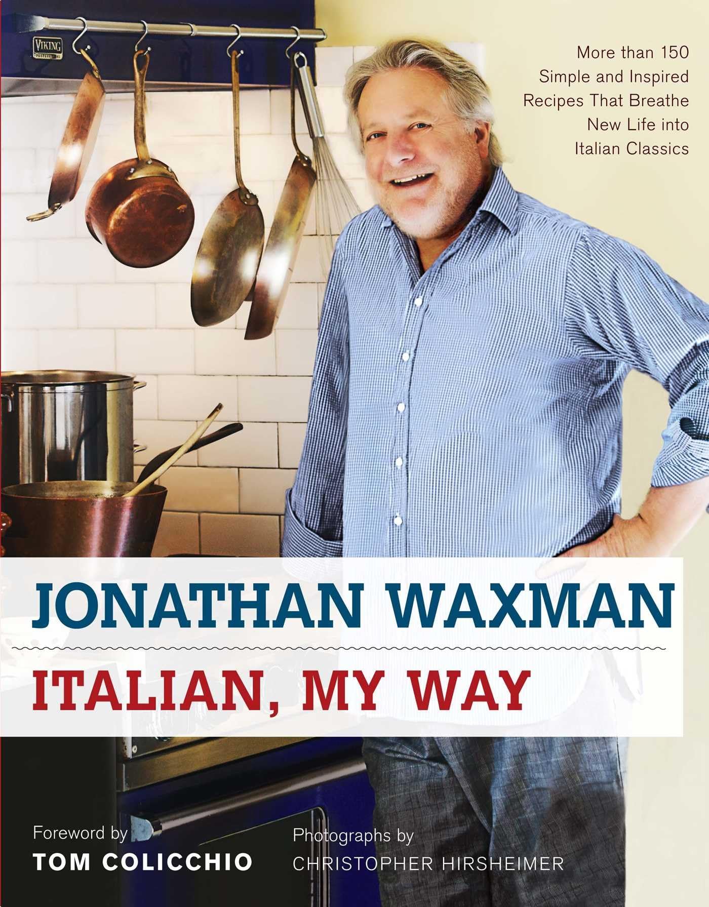 Italian, My Way: More Than 150 Simple and Inspired Recipes That Breathe New Life into Italian Classics used book depot