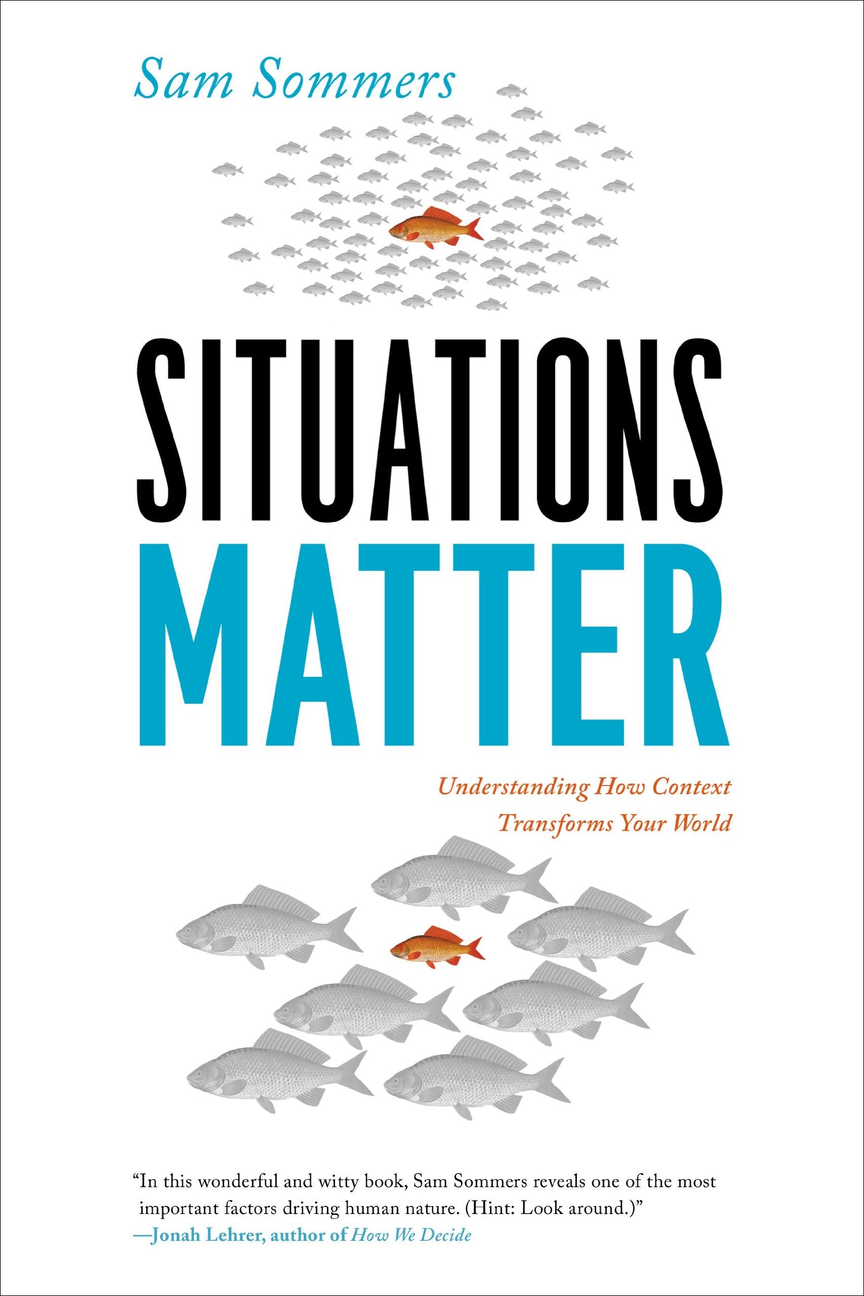 Situations Matter: Understanding How Context Transforms Your World used book depot