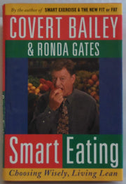 Smart Eating: Choosing Wisely, Living Lean used book depot