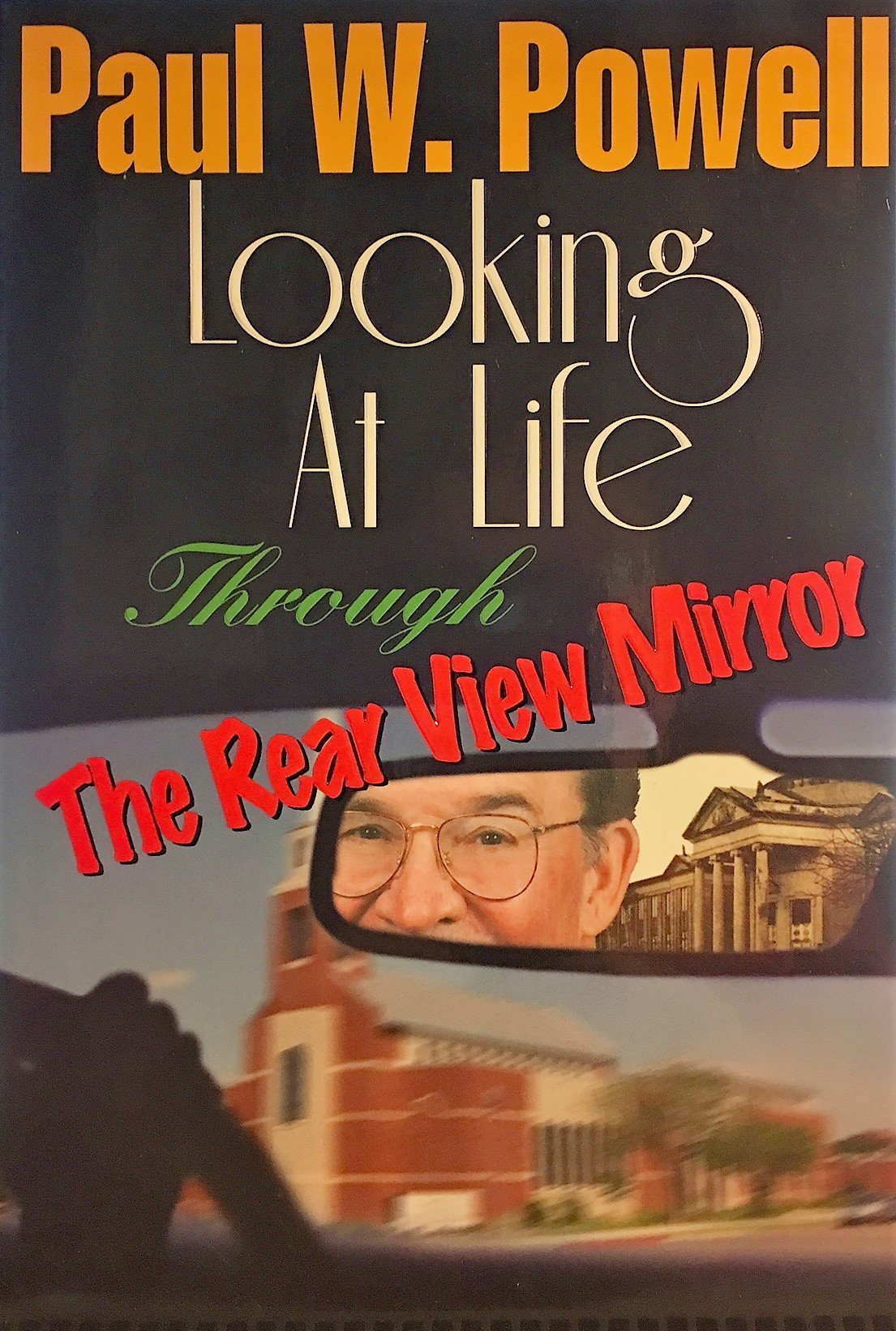 Looking At Life Through the Rear View Mirror used book depot
