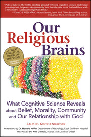 Our Religious Brains: What Cognitive Science Reveals about Belief, Morality, Community and Our Relationship with God used book depot