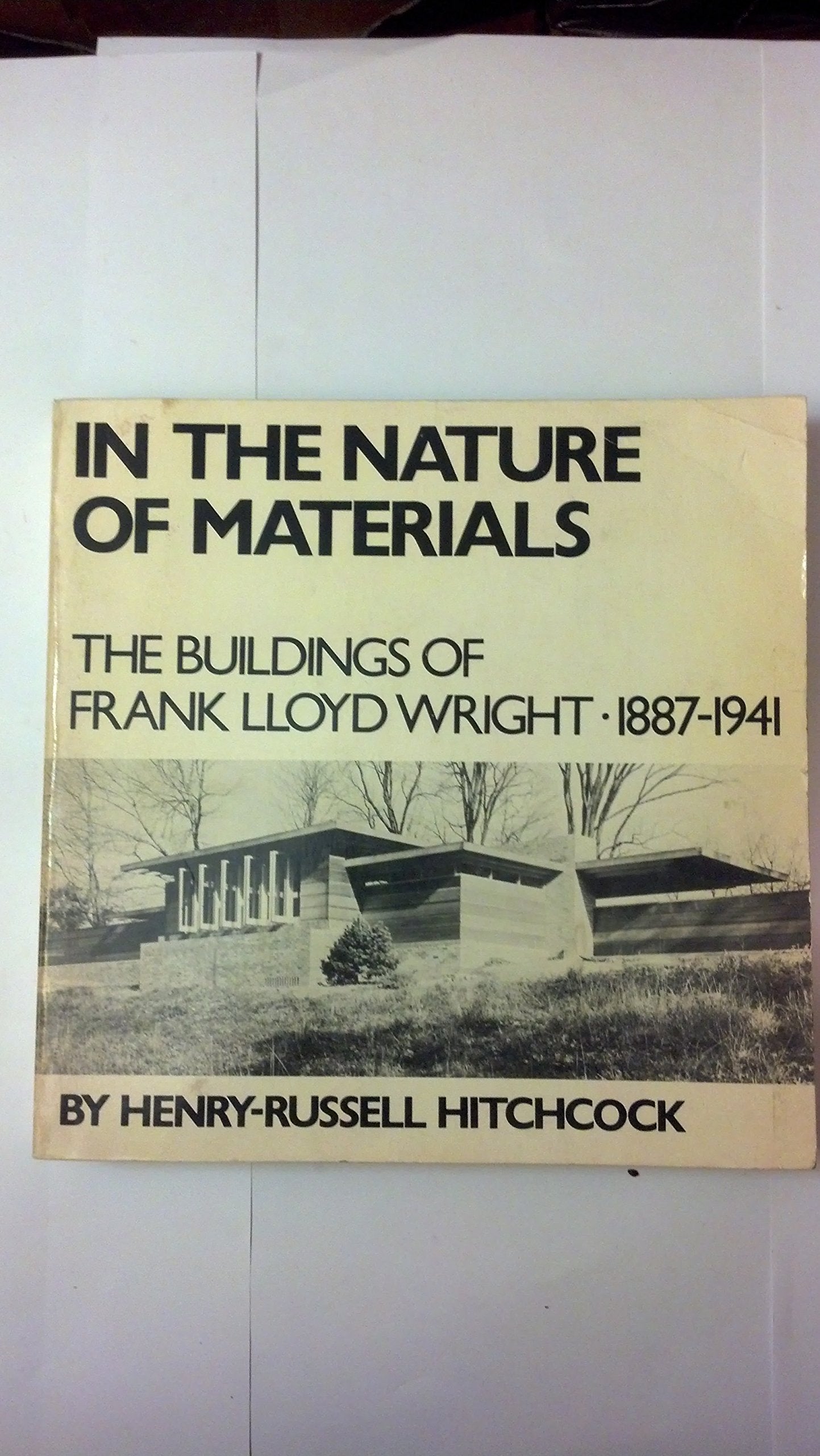 In the Nature of Materials: The Buildings of Frank Lloyd Wright 1887-1941 (Da Capo Paperback) used book depot